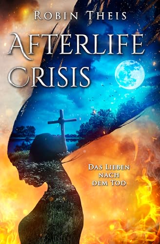 Afterlife Crisis: Das Lieben nach dem Tod