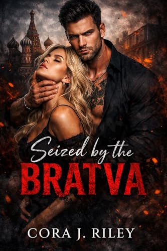 Seized by the Bratva: A Dark Enemies to Lovers Captive Romance (Oaths of the Bratva Book 3)