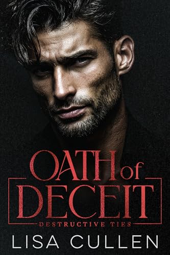 Oath of Deceit : Eine dunkle Mafia-Romanze