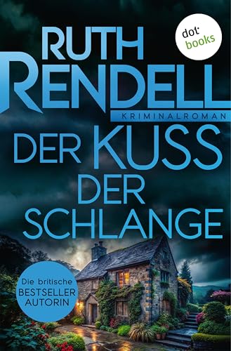 Der Kuss der Schlange: Kriminalroman: Inspector Wexford ermittelt 9 | Brit Crime, das Sie bis zuletzt rätseln lassen wird!
