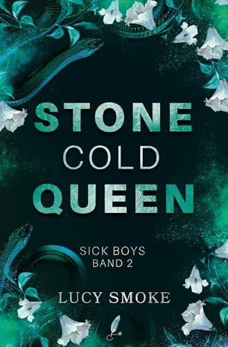 Stone Cold Queen: Sick Boys 2 - Dark Enemies-to-Lovers College Romance | Der USA TODAY Bestseller erstmalig auf Deutsch