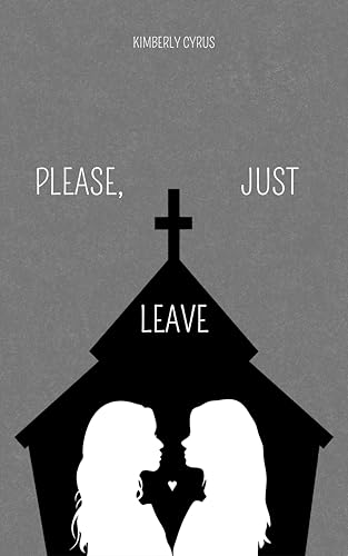 Please, just leave
