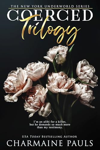 Coerced Trilogy: A Dark Mafia Romance (New York Underworld)
