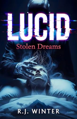 LUCID: Stolen Dreams - Ein düsterer Medical Dark Romance Thriller