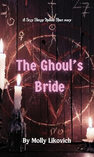The Ghoul's Bride: A Sexy Sleepy Hollow Short