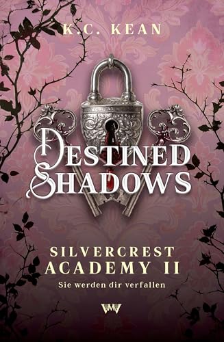 Destined Shadows: Reverse Harem College deutsch (Silvercrest Academy 2)