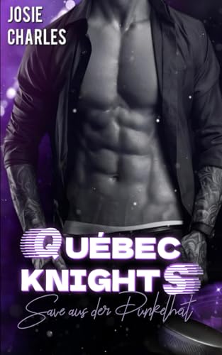 Save aus der Dunkelheit (Québec Knights (Kanada Eishockey), Band 4)