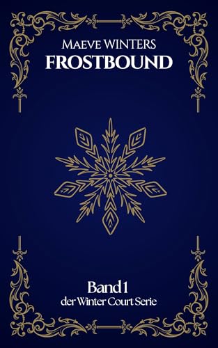 Frostbound: Band 1 der Winter Court Serie | Enemies to Lovers Fae Romantasy