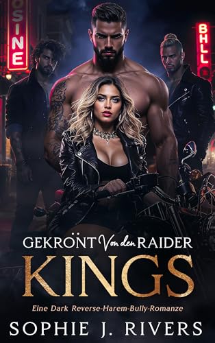 Gekrönt von den Raider Kings: Eine Dark Reverse-Harem-Mafia-Romanze (Rücksichtsloser Könige des Thornhaven 8)