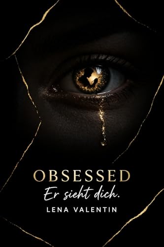 Obsessed: Er sieht Dich