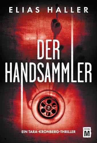 Der Handsammler (Ein Tara-Kronberg-Thriller 4)