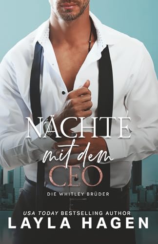 Nächte mit dem CEO (Die Whitley-Brüder, Band 7)