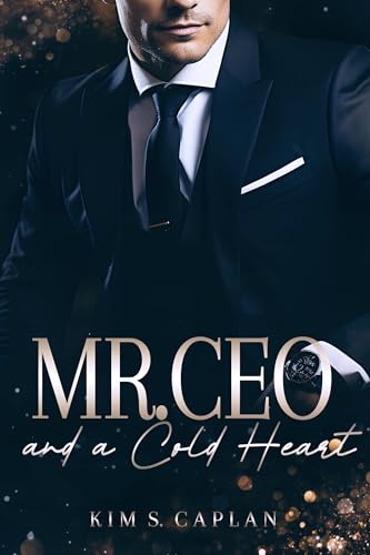Mr. CEO and a Cold Heart (Millionaires & Heartbreakers)