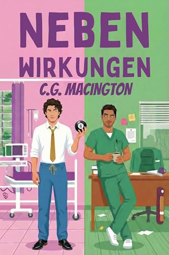 Nebenwirkungen: Eine MM Medical Romance mit Forced Proximity (Die Ärzte vom St. Jude 2)