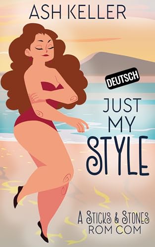 Just My Style: Eine süße, kurze Liebeskomödie zum Verlieben