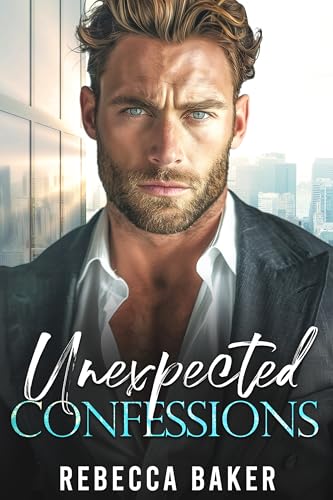Unexpected Confessions: Das heimliche Baby vom CEO (Baby Confessions 5)