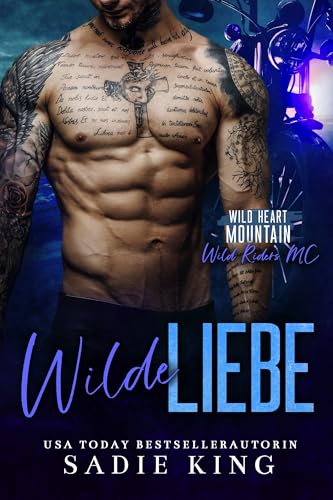 Wilde Liebe: Eine übertriebene liebesgeschichte auf den ersten blick (Der Wild Riders MC 9)