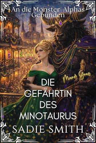 Die Gefährtin des Minotaurus: Eine heiße Monster-Romanze (An die Monster-Alphas Gebunden 7)