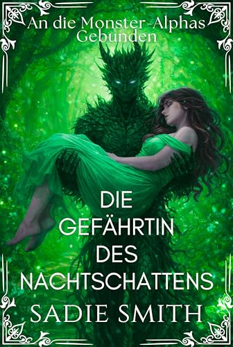 Die Gefährtin des Nachtschattens: Eine heiße Monster-Romanze (An die Monster-Alphas Gebunden 4)