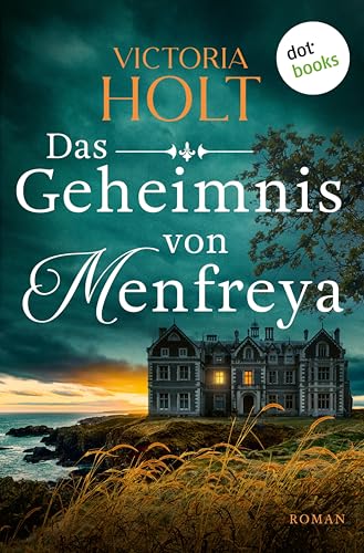 Das Geheimnis von Menfreya: Roman