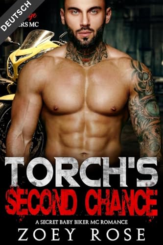 Torch's Second Chance: A Secret Baby MC Biker Romance (Wilde Reiter MC 5)