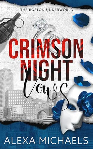 Crimson Night Vows: A Dark Mafia, Arranged Marriage Romance (The Boston Underworld)