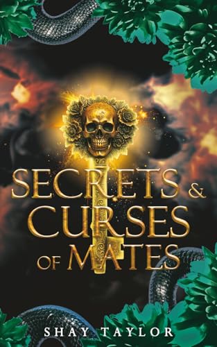 Secrets & Curses of Mates (Secrets & Curses Series, Band 6)