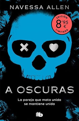 A oscuras (edición limitada · Verano) (Adéntrate en la oscuridad 1) (Campaña Ahora por menos, Band 1)