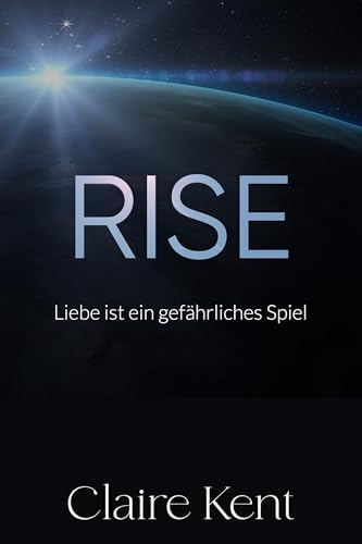 Rise: Liebe ist ein gefährliches Spiel (Hold 4)
