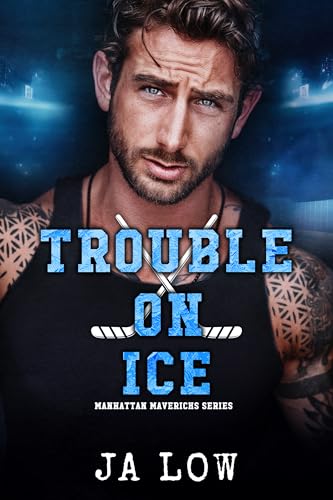 Trouble on Ice (Manhattan Mavericks Book 3)
