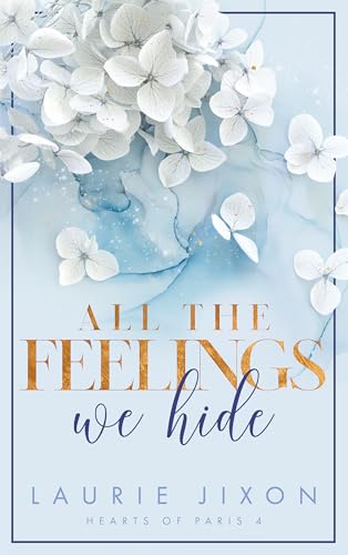 All the Feelings We Hide: Hearts of Paris