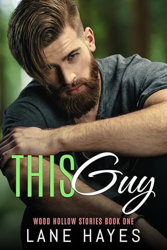 This Guy : MM Small-Town Romance (Wood Hollow Stories Book 1)