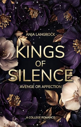Kings of Silence: Avenge or Affection (Ein College Roman) (The Dark Hearts Club 2)
