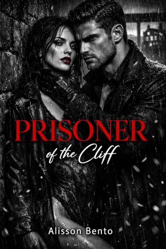 The Prisoner of the Cliff: A Neonoir Gothic Thriller (Gothic Tales)