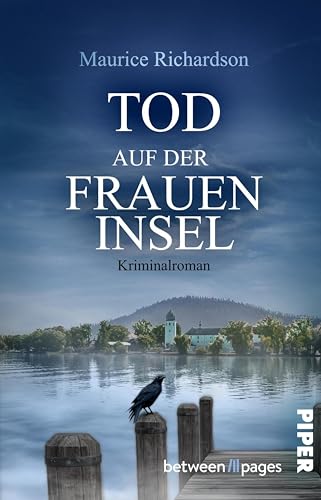 Tod auf der Fraueninsel: Kriminalroman | Packender Regionalkrimi mit starker Kommissarin in den Voralpen (Tödliches Alpenland 2)