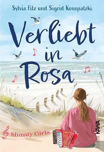Verliebt in Rosa : Ein Roman voller Nordseeflair, Musik, Freundschaft und Liebe – frisch wie eine Meeresbrise. (Shanty-Girls 1)