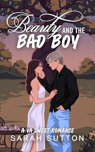 Beauty and the Bad Boy: A YA Sweet Romance (Beauties and Boys Book 1)