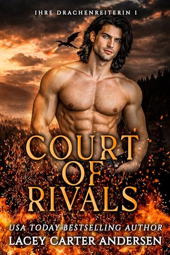 Court of Rivals: Eine Fantasy-Reverse-Harem-Romanze (Ihre Drachenreiterin 1)