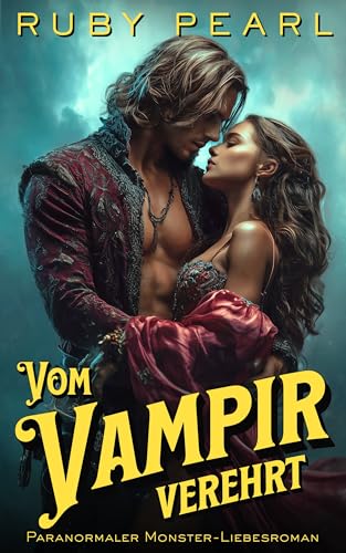 Vom Vampir verehrt: Paranormaler Monster-Liebesroman (Im Bann des Monsters)