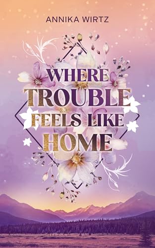 Where Trouble Feels Like Home