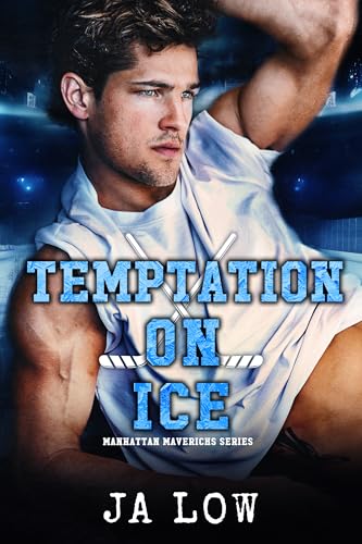 Temptation on Ice (Manhattan Mavericks Book 4)