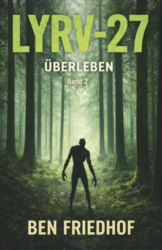 LYRV-27: Überleben - Band 2 der apokalyptischen Zombie-Serie