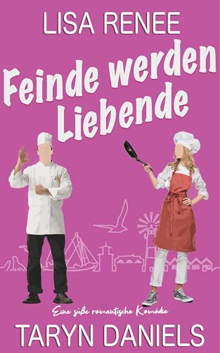 Feinde werden Liebende: Eine süße zweite-Chance-Liebesgeschichte mit Liebesdreieck (Cousins von Nantucket 1)