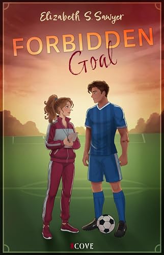 Forbidden Goal: Sports Romance mit Haters to Lovers Vibe | Forbidden Love zur Fußball WM