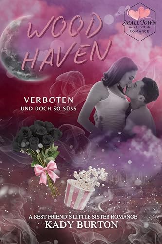 Woodhaven : Verboten und doch so süß: A SMALL TOWN ROMANCE, BEST FRIEND’S LITTLE SISTER, AGE GAP