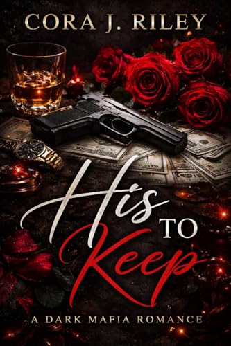 His to Keep: A Dark Mafia Romance (THE CARUSO EMPIRE SERIES Book 1)