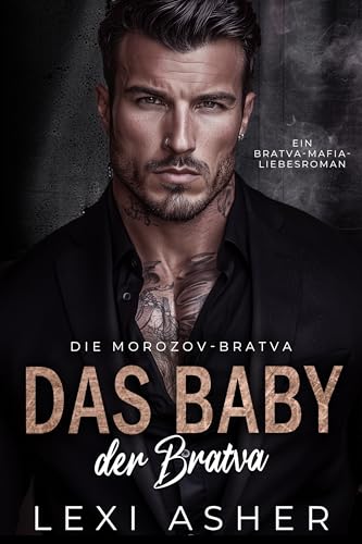 Das Baby der Bratva: Ein Bratva-Mafia-Liebesroman (Die Morozov-Bratva 22)