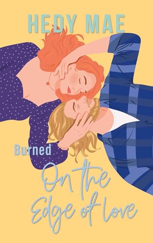Burned: On the Edge of Love