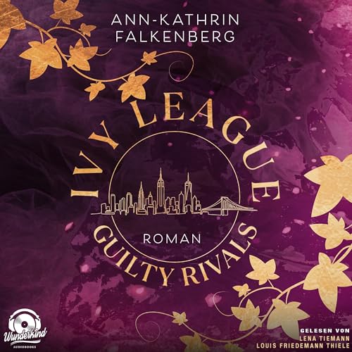 Ivy League, Band 1: Guilty Rivals