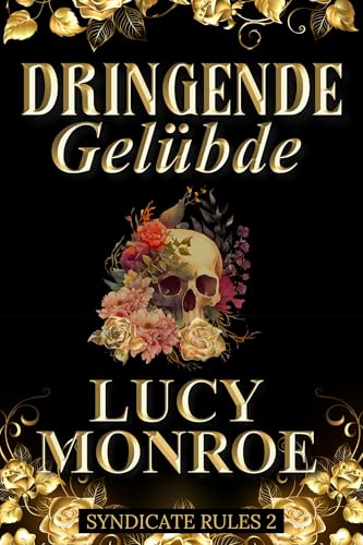 Dringende Gelübde: eine dunkle Mafia Romanze (Syndicate Rules auf Deutsch 2)